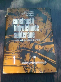 CONSTRUCTII HIDROTEHNICE SUBTERANE - M. BALA    VOL.1