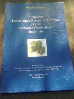 STANDARDE PROFESIONALE EUROPENE APROBATE PENTRU EVALUAREA PROPRIETATILOR IMOBILIARE - PETER CHAMPNESS