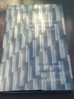 PROVOCARILE MODERNITATII TARZII, VLAD ARSENE, WESTFOURTH ARCHITECTURE