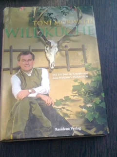WILDKÜCHE - TONI MÖRWALD  (CARTE DE BUCATE, IN LIMBA GERMANA)