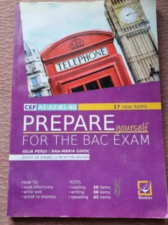 Prepare yourself - for the BAC exam , Iulia Perju , 2017