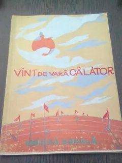 VAT DE VARA CALATOR. MUZICA CORALA PENTRU FORMATII CAMERALE - CAIET ALCATUIT DE NICOLAE CHITORAN