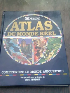 ATLAS DU MONDE REEL  (TEXT IN LIMBA FRANCEZA)