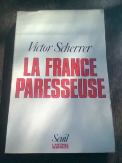 LA FRANCE PARESSEUSE - VICTOR SHERRER  (CARTE IN LIMBA FRANCEZA)