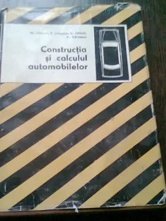 CONSTRUCTIA SI CALCULUL AUTOMOBILELOR - MARIN UNTARU