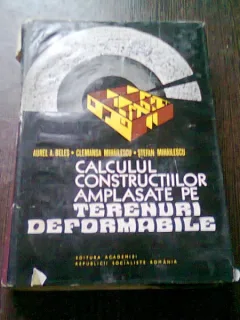 CALCULUL CONSTRUCTIILOR AMPLASATE PE TERENURI TERENURI DEFORMABILE - AUREL A. BELES