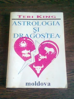 ASTROLOGIA SI DRAGOSTEA - TERI KING