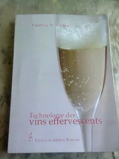 TECHNOLOGIE DES VINS EFFERVESCENTS - VALERIU V. COTEA  (EDITIE IN LIMBA FRANCEZA)