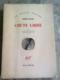 CHUTE LIBRE - HARRIS DULANY  (CARTE IN LIMBA FRANCEZA)