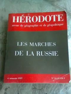 LES MARCHES DE LA RUSSIE - HERODOTE REVUE/1989  (TEXT IN LIMBA FRANCEZA)