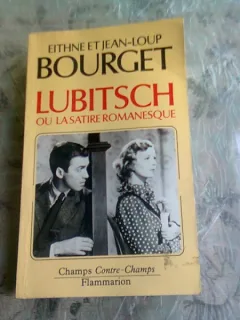 LUBITSCH  OU LA SATIRE ROMANESQUE - EITHNE ET JEAN LOUP  (CARTE IN LIMBA FRANCEZA)