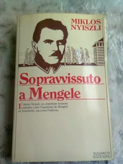 SOPRAVVISSUTO A MENGELE - MIKLOS NYISZLI  (CARTE IN LIMBA ITALIANA)