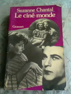 LE CINE-MONDE - SUZANNE CHANTAL  (CARTE IN LIMBA FRANCEZA)