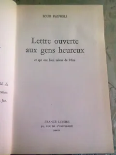 LETTRE OUVERTE AUX GENS HEUREUX - LOUIS PAUWELS