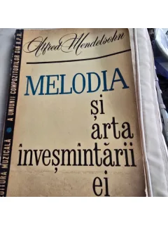 MELODIA SI ARTA INVESMANTARII EI - ALFRED MENDELSOHN