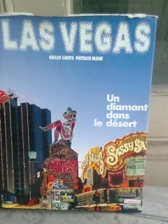 LAS VEGAS. UN DIAMANT DANS LE DESERT - GILLES LHOTE  (TEXT IN LIMBA FRANCEZA)