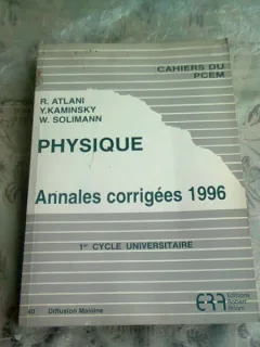 PHYSIQUE. ANNALES CORRIGEES 1996 - R. ATLANI  (CARTE IN LIMBA FRANCEZA)
