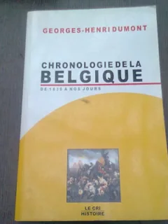 CHRONOLOGIE DE LA BELGIQUE - GEORGES HENRI DUMONT  (CARTE IN LIMBA FRANCEZA)