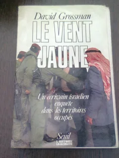 LE VENT JAUNE - DAVID GROSSMAN  (CARTE IN LIMBA FRANCEZA)