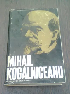 MIHAIL KOGALNICEANU - DOCUMENTE DIPLOMATICE
