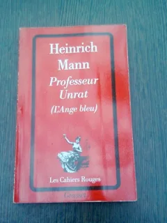 PROFESSOR UNRAT - HEINRICH MANN  (CARTE IN LIMBA FRANCEZA)