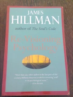 RE-VISIONING PSYCHOLOGY - JAMES HILLMAN  (CARTE IN LIMBA ENGLEZA)