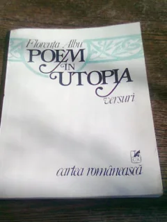 POEM IN UTOPIA - FLORENTA ALBU