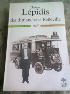 DES DIMANCHES A BELLEVILLE - CLEMENT LEPIDIS  (CARTE IN LIMBA FRANCEZA)