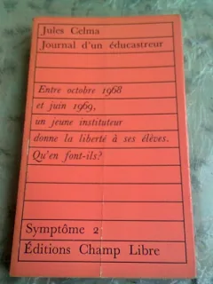 JOURNAL D'UN EDUCASTREUR - JULES CELMA  (CARTE IN LIMBA FRANCEZA)