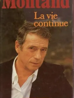 MONTAND, LAVIE CONTINUE - JORGE SEMPRUN  (CARTE IN LIMBA FRANCEZA)
