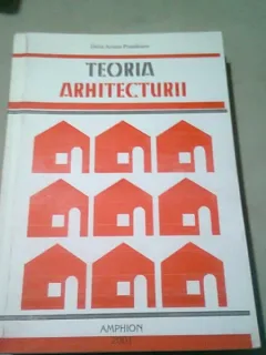 TEORIA ARHITECTURII - DELIA ARIANA PRUNDEANU
