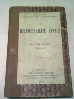 LA RESPONSABILITE PENALE - ADOLPHE LANDRY  (CARTE IN LIMBA FRANCEZA)