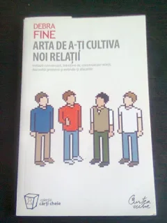 ARTA DE A-TI CULTIVA NOI RELATII - DEBRA FINE