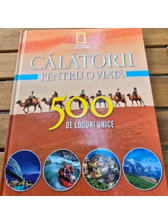CALATORII PENTRU O VIATA 500 DE LOCURI UNICE  VOL.2