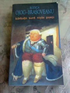 BARBATII SUNT NISTE PORCI - RODICA OJOG BRASOVEANU