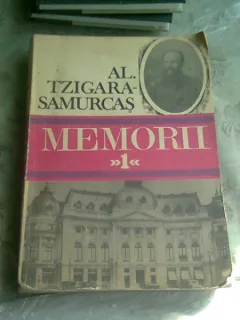 MEMORII - AL. TZIGARA SAMURCAS - VOLUMUL I