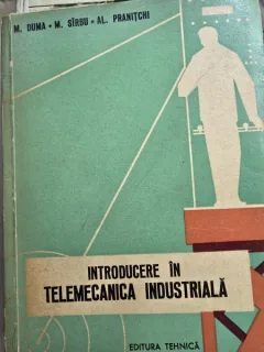 INTRODUCERE IN TELEMECANICA INDUSTRIALA - M. DUMA