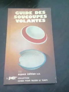 GUIDE DES SOUCOUPES VOLANTES  (CARTE IN LIMBA FRANCEZA)