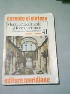 MENTALITATI CULTURALE SI FORME ARTISTICE - ANDREI CORNEA