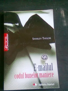 E-MAILUL BUNELOR MANIERE - SHIRLEY TAYLOR