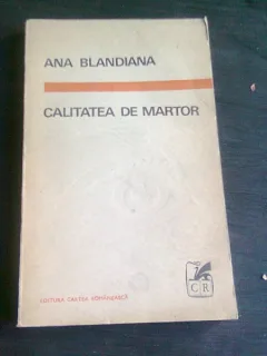 CALITATEA DE MARTOR - ANA BLANDIANA