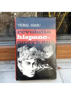 Revolutia hispano-americana , Viorel Sarbu