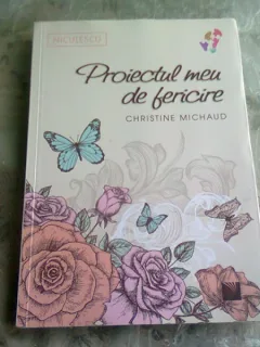 PROIECTUL MEU DE FERICIRE - CHRISTINE MICHAUD