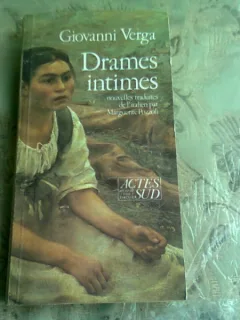 DRAMES INTIMES - GIOVANNI VERGA  (CARTE IN LIMBA FRANCEZA)