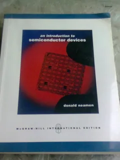 AN INTRODUCTION TO SEMICONDUCTOR DEVICES - DONALD NEAMEN  (CARTE IN LIMBA ENGLEZA)