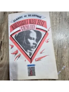 AMINTIRILE UNEI FETE CUMINTI - SIMONE DE BEAUVOIR