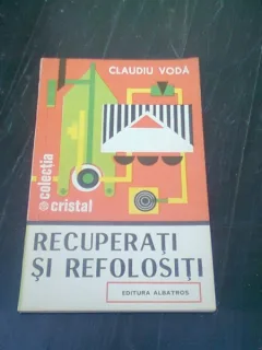 RECUPERATI SI REFOLOSITI - CLAUDIU VODA