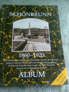 SCHONBRUNN 1860-1920, ALBUM  (TEXT IN LIMBA GERMANA SI ENGLEZA)