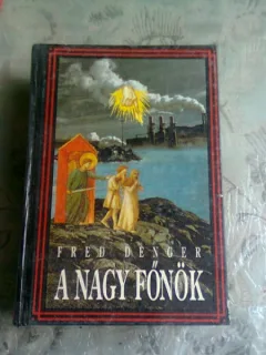 A NAGY FONOK - FRED DENGER  (CARTE IN LIMBA MAGHIARA)