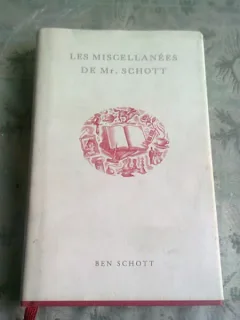LES MISCELLANÉES - DE MR. SCHOTT   (DIVERSE, TEXT IN LIMBA FRANCEZA)